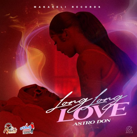 Long Long Love ft. Makaveli Records | Boomplay Music
