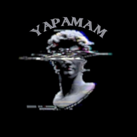 Yapamam | Boomplay Music