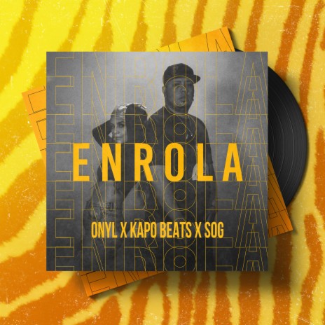 Enrola ft. Kapo Beats & SOG | Boomplay Music