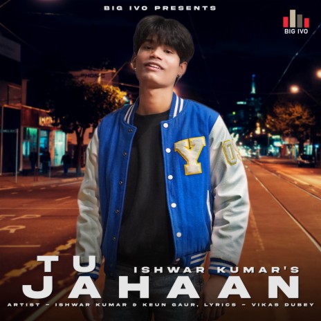 Tu Jahaan ft. Keun Gaur | Boomplay Music