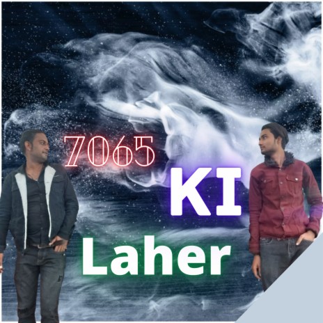 7065 Ki Laher | Boomplay Music