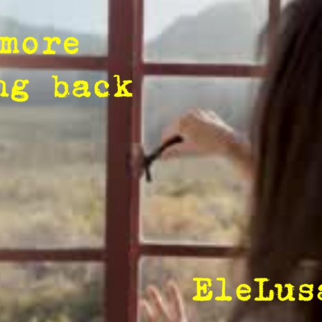 No more looking back