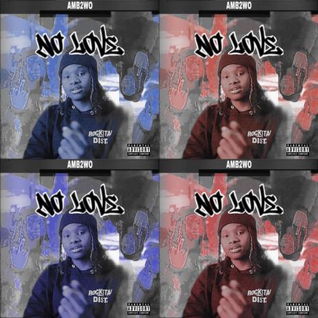 No Love | Boomplay Music