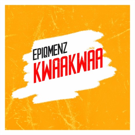 Kwaakwaa | Boomplay Music