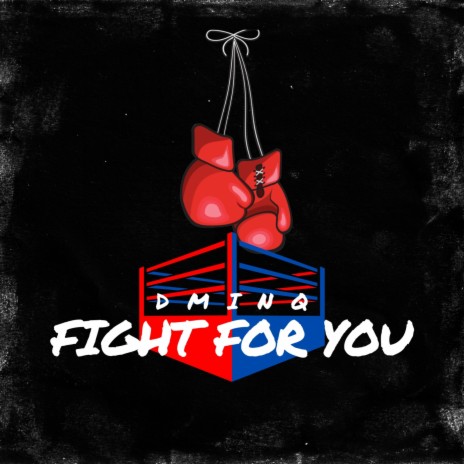 Fight For You