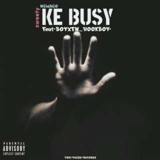 Ngwago ke busy ft. Boyxen Hookboy lyrics | Boomplay Music
