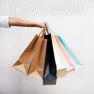 Shopping Escapade - Increases Dwell Time
