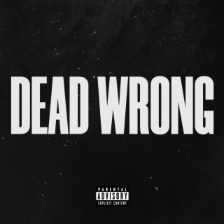 Dead Wrong (Extended)