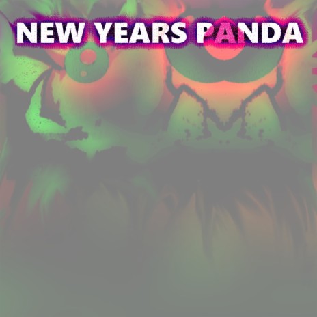 NEW YEARS PANDA | Boomplay Music