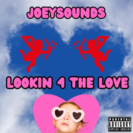 LOOKIN 4 THE LOVE | Boomplay Music