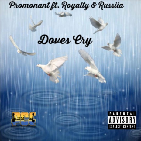 Doves Cry ft. Royalty & Russiia