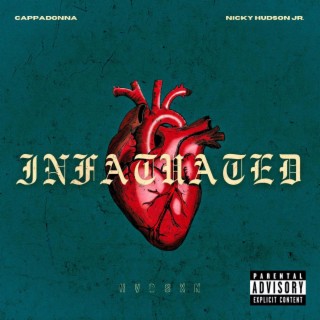 Infatuated ft. Cappadonna lyrics | Boomplay Music