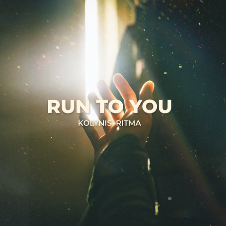 Run to You ft. Ritma | Boomplay Music