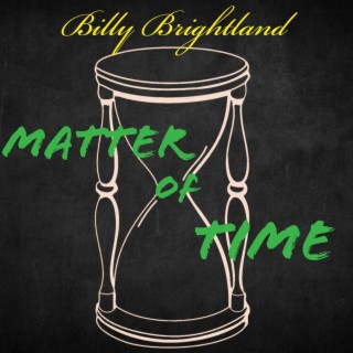 Matter Of Time (Demo) lyrics | Boomplay Music