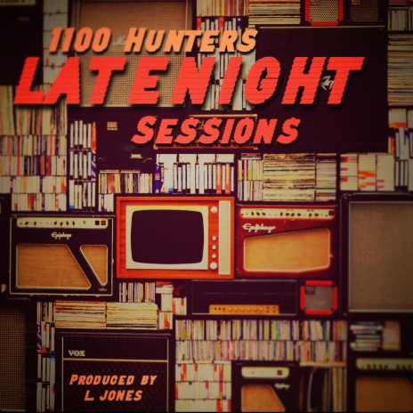 Late Night Sessions ft. Ghost Dog, Tuscon & L. Jones | Boomplay Music