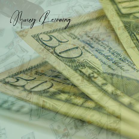 Money Raining | Boomplay Music