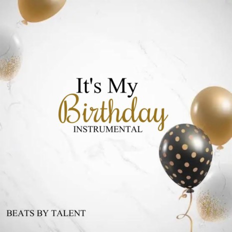 It's My Birthday (Instrumental) | Boomplay Music