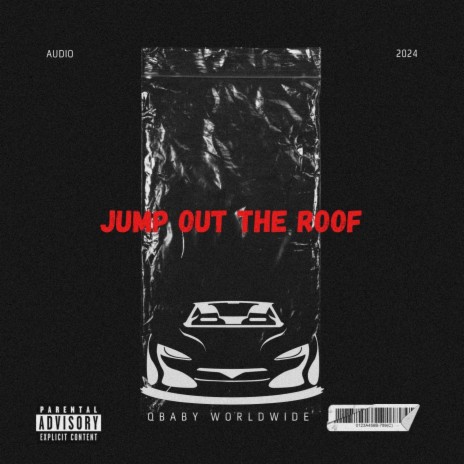 Jump Out The Roof