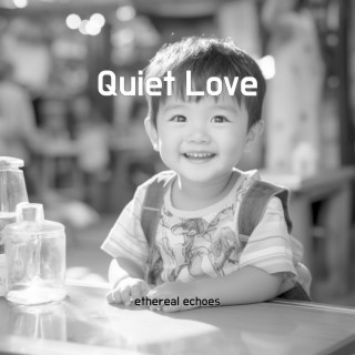 Quiet Love