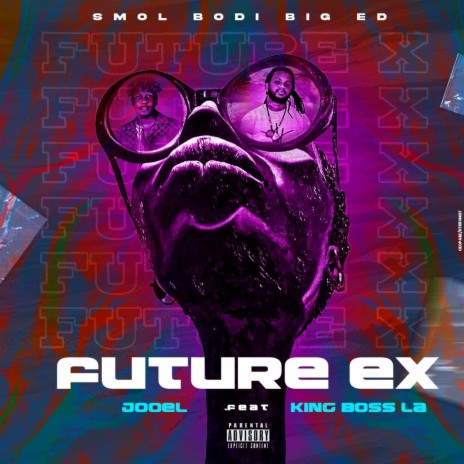Future Ex ft. Boss L.A | Boomplay Music