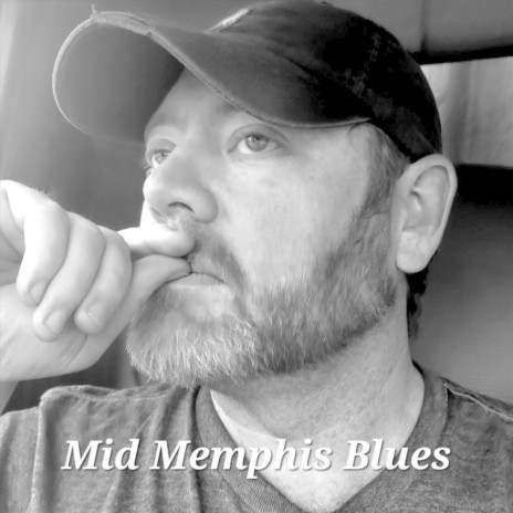 Mid Memphis Blues | Boomplay Music