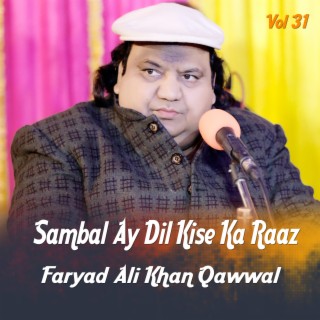 Sambal Ay Dil Kise Ka Raaz Vol 31