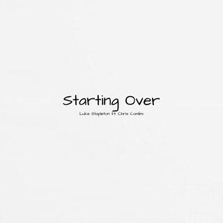 Starting Over (feat. Chris Combs)