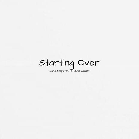 Starting Over (feat. Chris Combs) | Boomplay Music