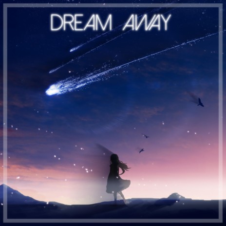 Dream Away | Boomplay Music