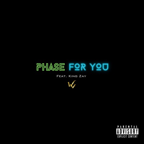 Phase For You ft. King Zay | Boomplay Music