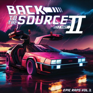 Back to the Source: Epic Raps Volume Two