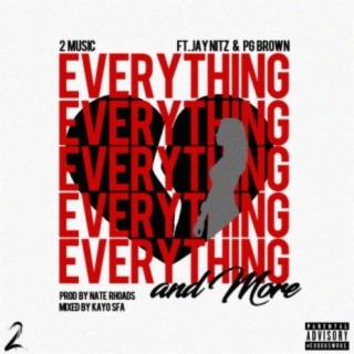 Everything And More (feat. Jay Nitz & PG Brown)