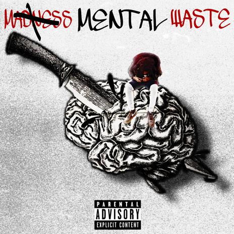 Mental Waste (Trïppïe Lÿfë 2) | Boomplay Music