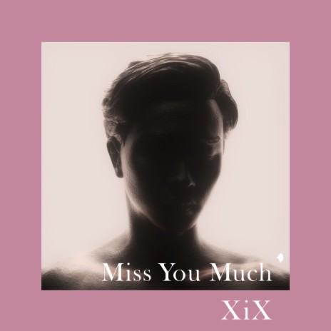 Miss You Much | Boomplay Music