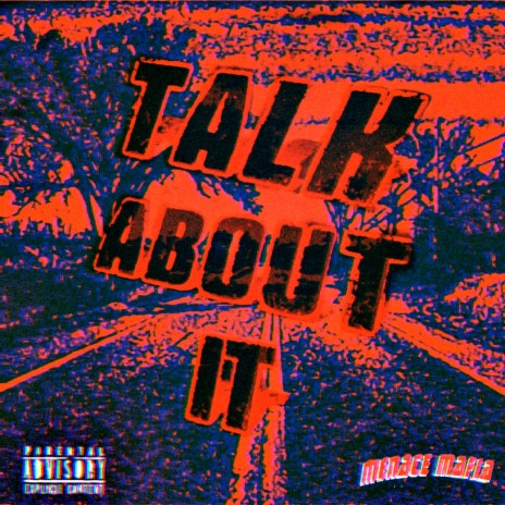 Talk About It ft. ihatemaury & 616KLou