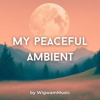 My Peaceful Ambient