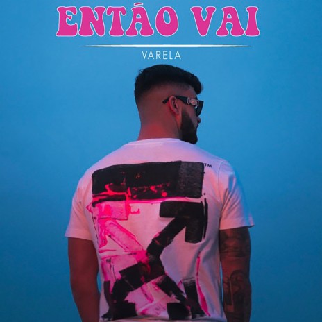 Então Vai | Boomplay Music