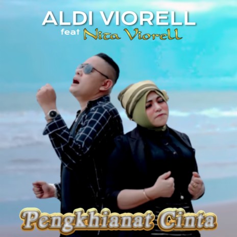 Pengkhianat Cinta ft. Nita Viorell | Boomplay Music