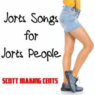 Jorts Songs for Jorts People