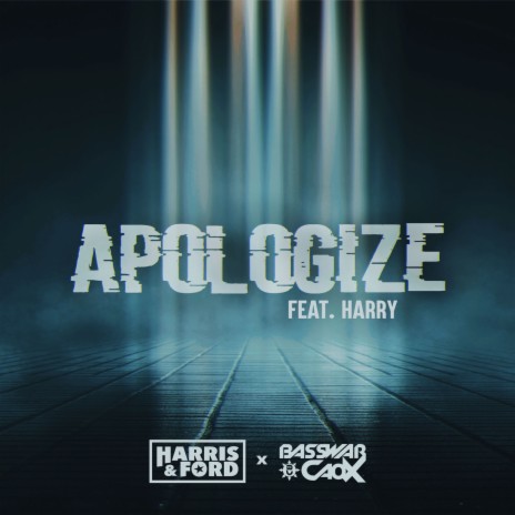 Apologize ft. BassWar & CaoX & HARRY | Boomplay Music