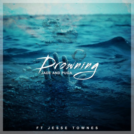 Drowning (feat. Jesse Townes)