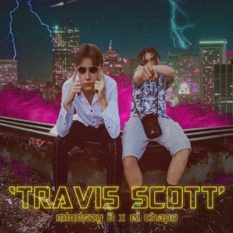 Travis Scott ft. Gr00by | Boomplay Music