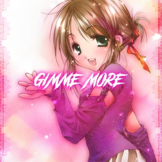 Gimme More (Nightcore)