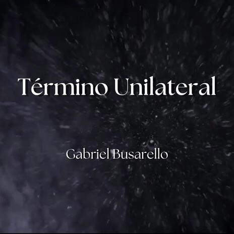 Término Unilateral | Boomplay Music