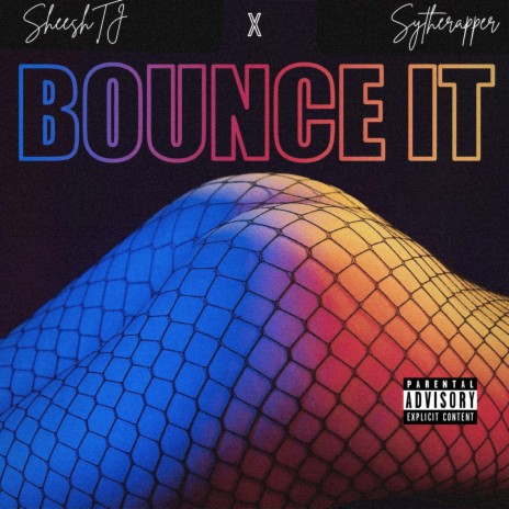 BOUNCE IT (feat. Sy The Rapper)