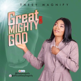 Great and mighty God