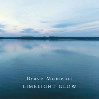 Brave Moments