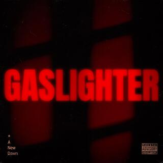 GASLIGHTER