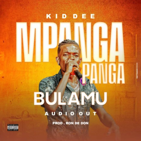 Mpanga Panga Bulamu | Boomplay Music