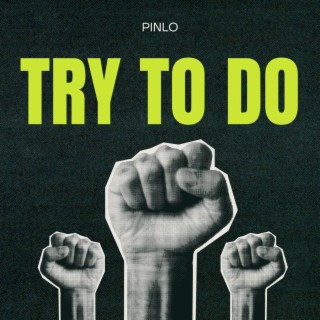 Try To Do